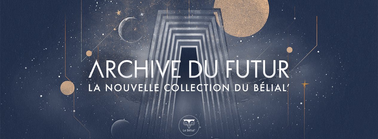Les éditions du Bélial' annoncent une nouvelle collection : Les Archives du futur.